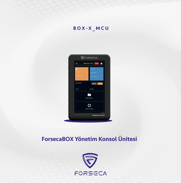FORSECABOX YÖNETİM KONSOL ÜNİTESİ